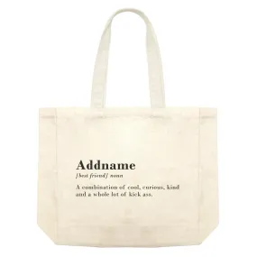 Best Friends Quotes Addname Best Friend Noun A Combination Of Cool Shopping Bag