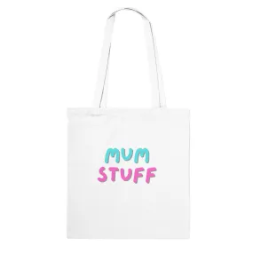 Funny Tote Bag | Mum Stuff |