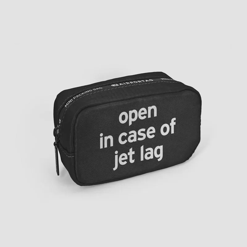 Open In Case Of Jet Lag - Mini Packing Bag